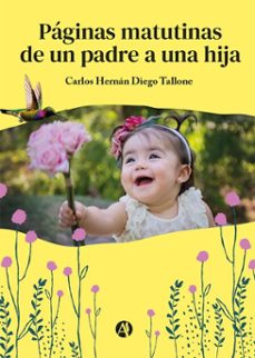 paginas matutinas de un padre a una hija (ebook)-carlos hernán diego tallone-9789878759029