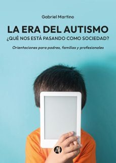 la era del autismo (ebook)-gabriel martino-9789878769929