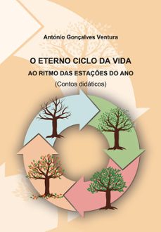 o eterno ciclo da vida-antonio gonçalves ventura-9789899152229