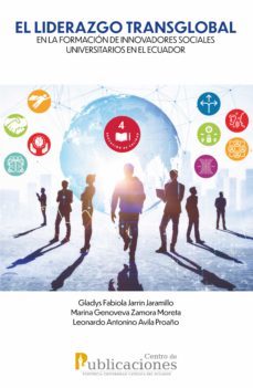 el liderazgo transglobal en la formacion de innovadores sociales universitarios en el ecuador (ebook)-gladys fabiola jarrin jaramillo-marina genoveva zamora moreta-leonardo antonino avila proaño-9789978775929