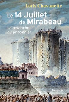 le 14 juillet de mirabeau (ebook)-loris chavanette-9791021053229
