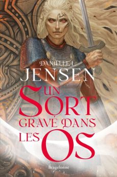 la saga des sans-destin, t2 : un sort grave dans les os (ebook)-danielle l. jensen-9791028130329
