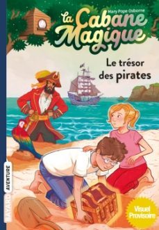 La cabane magique - Le trésor des pirates