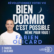 bien dormir, c'est possible, meme pour vous ! (audiolibro)-fabien olicard-9791036651229