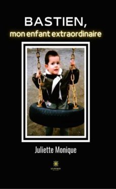 bastien, mon enfant extraordinaire (ebook)-9791037774729