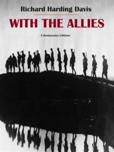 with the allies (ebook)-richard harding davis-9791220212229