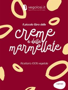 il piccolo libro delle creme e delle marmellate (ebook)-9791222494029
