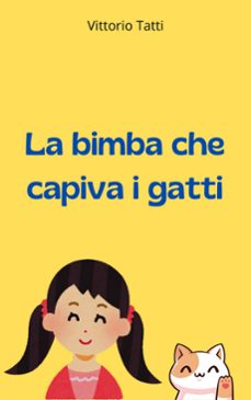 la bimba che capiva i gatti (ebook)-9791223915929