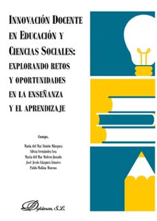 innovacion docente en educacion y ciencias sociales: explorando retos y oportunidades en la enseñanza y el aprendizaje. (ebook)-maría del mar simón márquez-9791370068929
