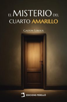 el misterio del cuarto amarillo (ebook)-gaston leroux-9791370195229
