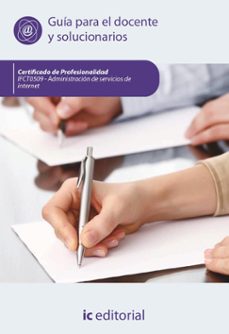 (i.b.d.) ifct0509 administracion de servicios de internet - guia para el docente y solucionarios-miguel angel sanchez maza-9791370270629