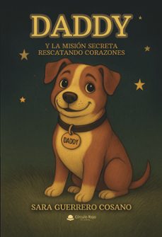 daddy y la misin secreta rescatando corazones (ebook)-9791370353629