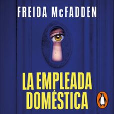 la empleada domestica (la empleada domestica 1) (audiolibro)-freida mcfadden-9791387512729