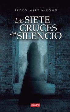 las siete cruces del silencio-pedro martín-romo-9791387661229