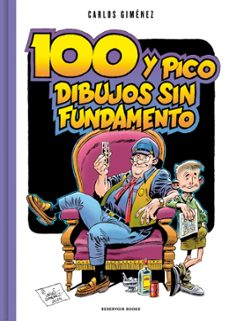 cien y pico dibujos sin fundamento-carlos gimenez-9791387740429