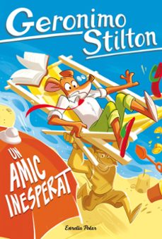 un amic inesperat-geronimo stilton-9791387783129