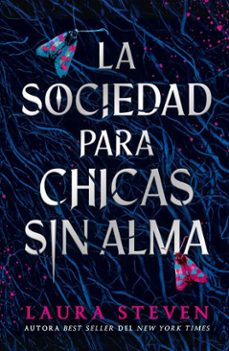 la sociedad para chicas sin alma (ebook)-laura steven-9791387899929
