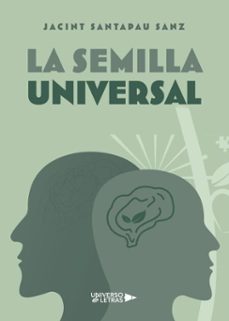 la semilla universal (ebook)-jacint santapau sanz-9791388009129