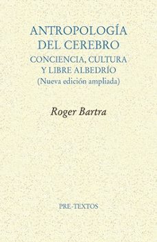 antropologia del cerebro-roger bartra-9791388054129