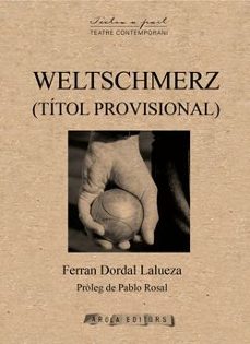 weltschmerz (titol provisional)-ferran dordal lalueza-9791399009729