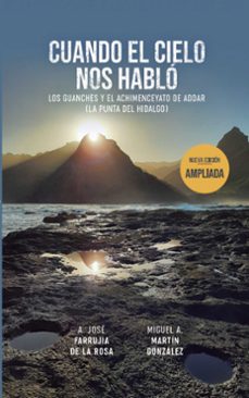 cuando el cielo nos habló (nueva edición ampliada)-a. jose farrujia de la rosa-miguel a. martin gonzalez-9791399010329
