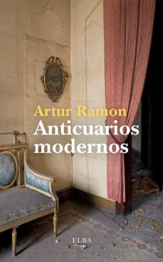anticuarios modernos-artur ramon-9791399013429