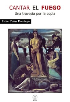 cantar el fuego-esther peñas domingo-9791399193329