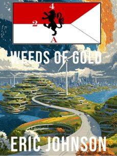 2-4 cavalry book 9: weeds of gold (ebook)-eric johnson-9798215805329