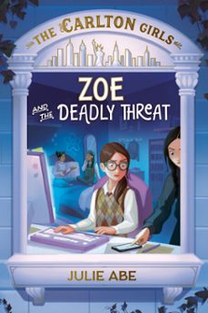 the carlton girls #2: zoe and the deadly threat (ebook)-julie abe-9798217052929