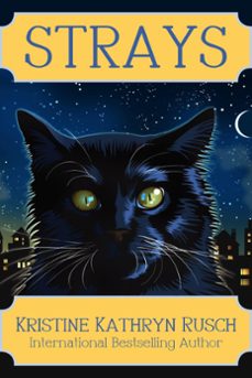strays (ebook)-kristine kathryn rusch-9798223816829