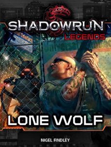 shadowrun legends: lone wolf (ebook)-nigel findley-9798223828129