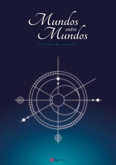 mundos entre mundos (ebook)-9798224307029
