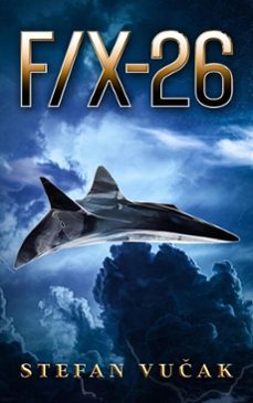 f/x-26 (ebook)-stefan vucak-9798224907229
