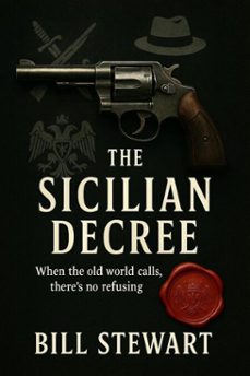 the sicilian decree (ebook)-bill stewart-9798231363629