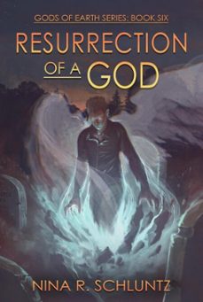 resurrection of a god (ebook)-nina r. schluntz-9798232095529