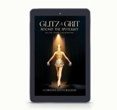 glitz &amp; grit: beyond the spotlight-christine reeves beleznay-9798232744229