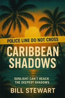 caribbean shadows (ebook)-bill stewart-9798232899929