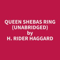 queen shebas ring (unabridged) (audiolibro)-h. rider haggard-9798330004829