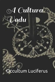 a cultura vodu (ebook)-occultum luciferus-9798857170229