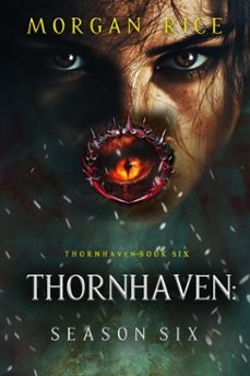 thornhaven: season six (book six of the thornhaven series) (ebook)-morgan rice-9798894823829