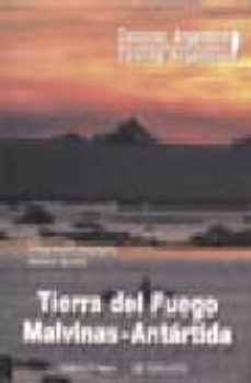 tierra de fuego- malvinas-antartida (conocer argentina)-9789879821626