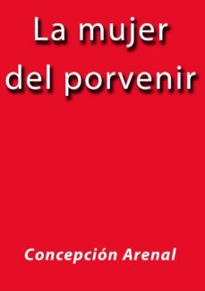 la mujer del porvenir (ebook)-cdlap00002929