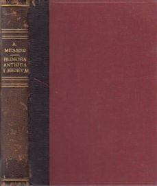. historia de la filosofía. filosofía antigua y medieval-augusto messer-mkt0004558029