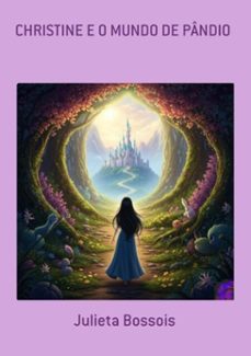 christine e o mundo de pandio (ebook)-julieta bossois-3410001364839
