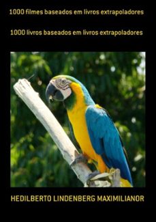 1000 filmes baseados em livros extrapoladores (ebook)-hedilberto lindenberg maximilianor-3410002802439