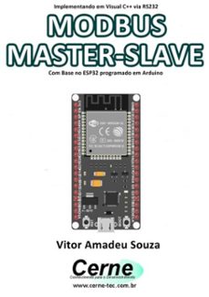 implementando em visual c++ via rs232 modbus master-slave com base no esp32 programado em arduino (ebook)-vitor amadeu souza-3410003421639