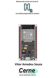 monitorando atraves do visual c@  h2 com esp32 programado em arduino (ebook)-vitor amadeu souza-3410003429239