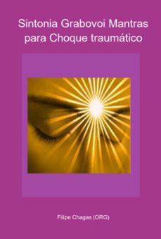 sintonia grabovoi mantras para choque traumatico (ebook)-filipe chagas (org)-3410005226539