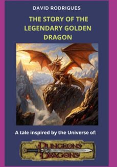 the story of the legendary golden dragon (ebook)-david rodrigues de souza-3410006846439
