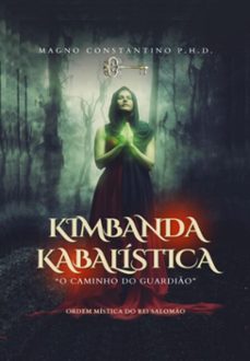 o guardio na kimbanda kabalistica (ebook)-magno constantino p.h.d.-3410007103739